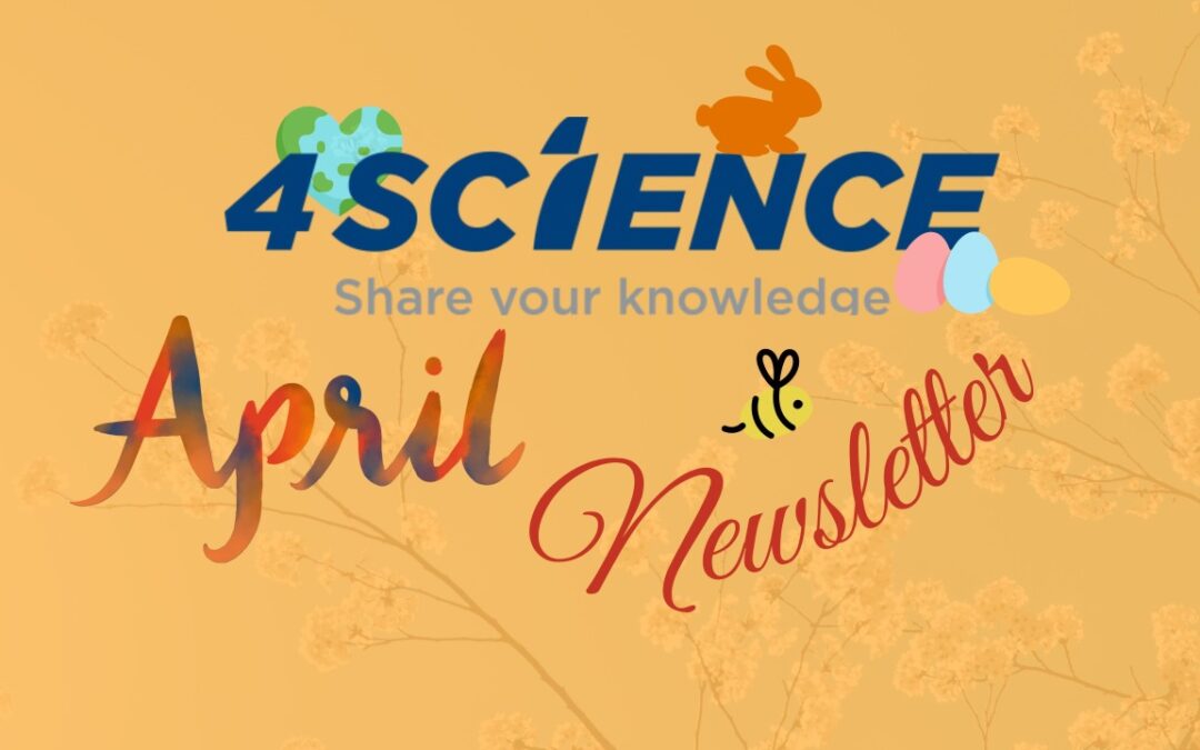 4Science April Newsletter