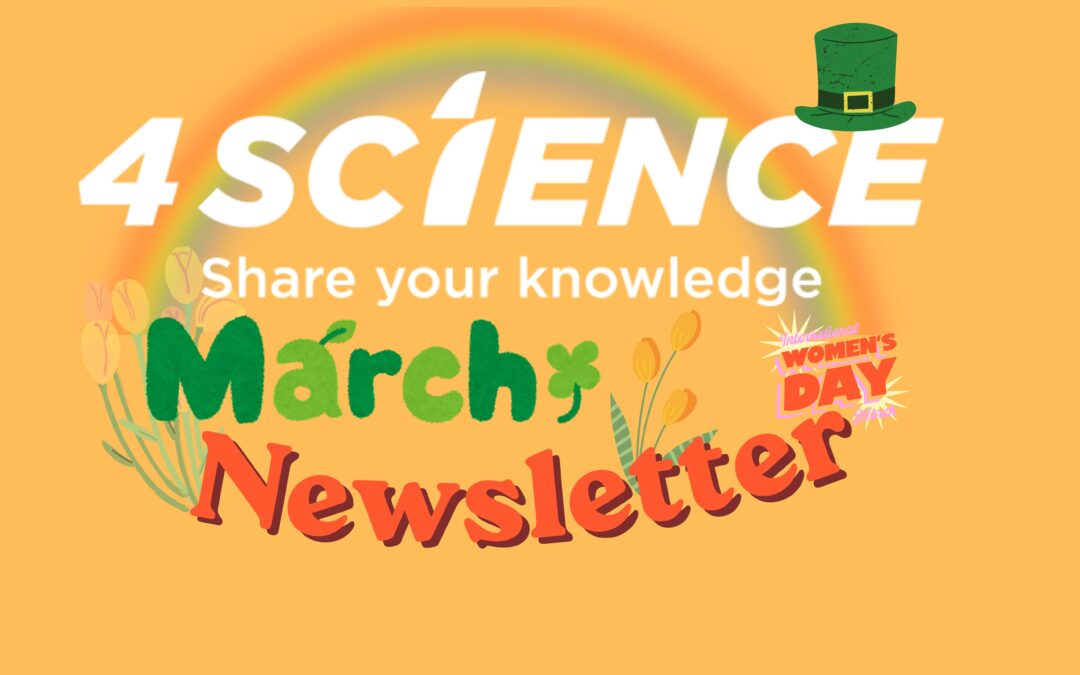 4Science March Newsletter