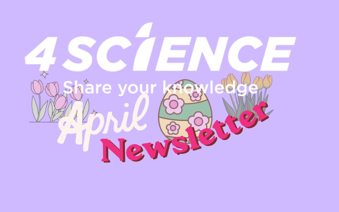 4Science April Newsletter